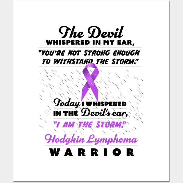 The Devil whispered Lymphoma Warrior ribbon awareness Wall Art by holger.brandt